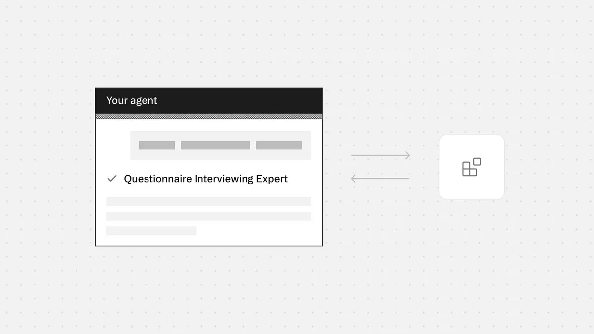 Interviewing connected to your agent